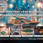 Dubai New Year's Eve With Luxury Private Yacht Rentals in Dubai