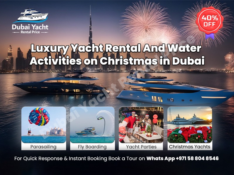 Luxury Yacht Rental And Water Activities on Christmas in Dubai