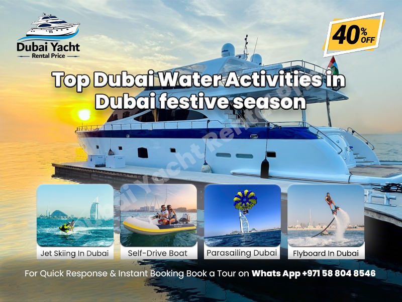 You are currently viewing Top Dubai Water Activities in Dubai festive season