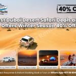 Best Dubai Desert Safari Deals and offers | Winter Season 40% Off