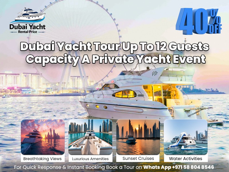 You are currently viewing Dubai Yacht Tour Up To 12 Guests Capacity | A Private Yacht Event