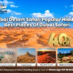 Dubai Desert Safari: Popular Hidden Best Places Of Dubai Safari