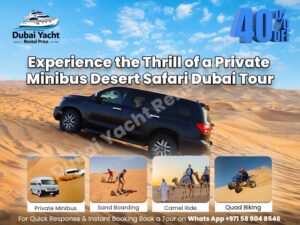 Read more about the article Experience the Thrill of a Private Minibus Desert Safari Dubai Tour